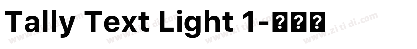 Tally Text Light 1字体转换 Tally Text Light 1字体转换